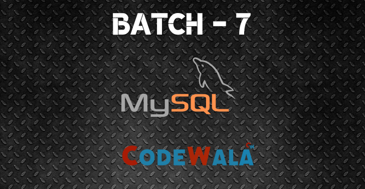 Batch7 MySQL
